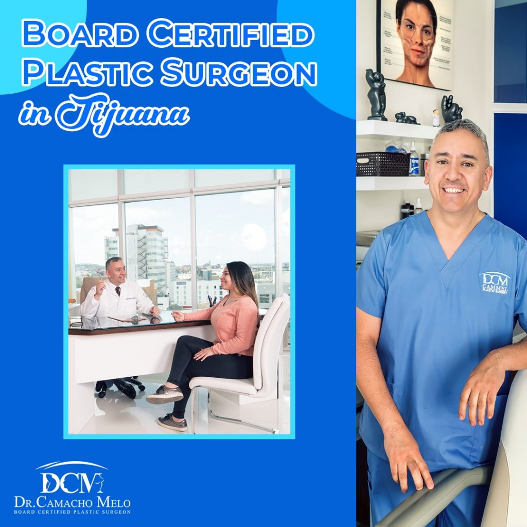 Board Certified Plastic Surgeon in Tijuana